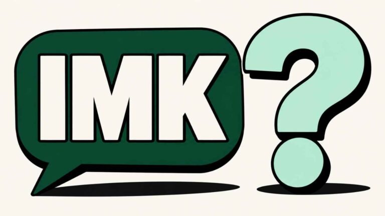 Bold text-bubble graphic asking what IMK means in a chat message