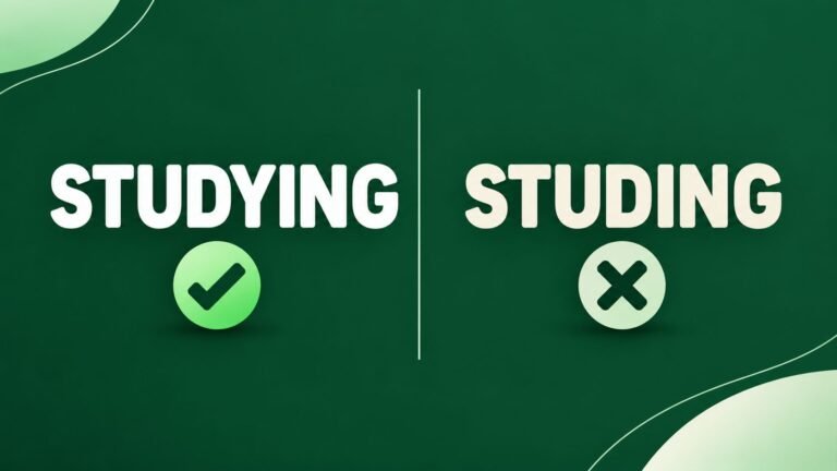 Split graphic comparing the words studying and studing on a forest green background
