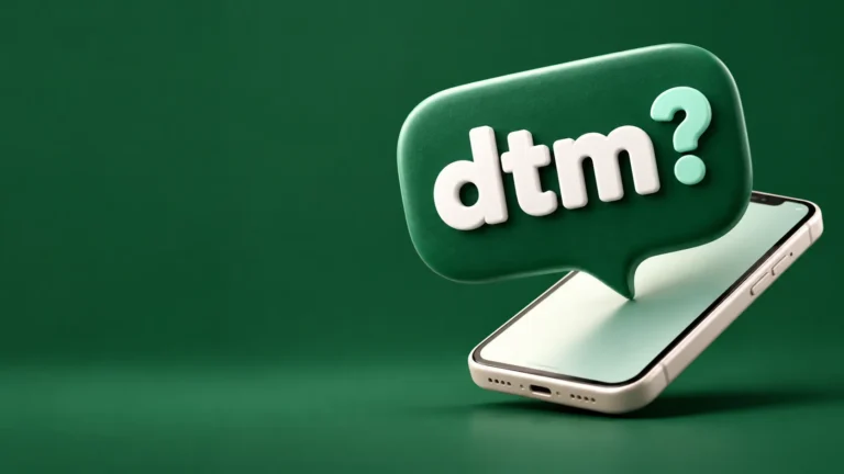 DTM meaning in text shown as a green speech bubble above a floating smartphone