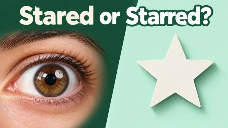 Wide-eyed face on the left and a gold star on the right with the words Stared or Starred on a green background